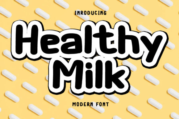 Healthy Milk Font: A Display Typeface for Makers