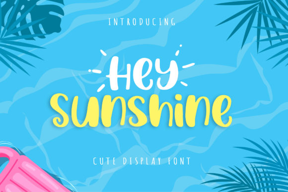 Hey Sunshine: A Display Font That Brightens Web Design Projects