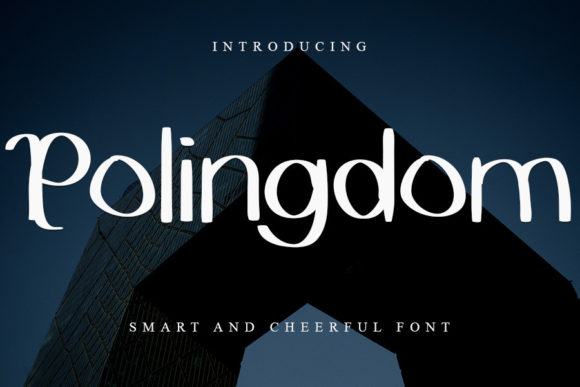Polingdom: A Smart Display Font That Elevates Your Small Business Brand