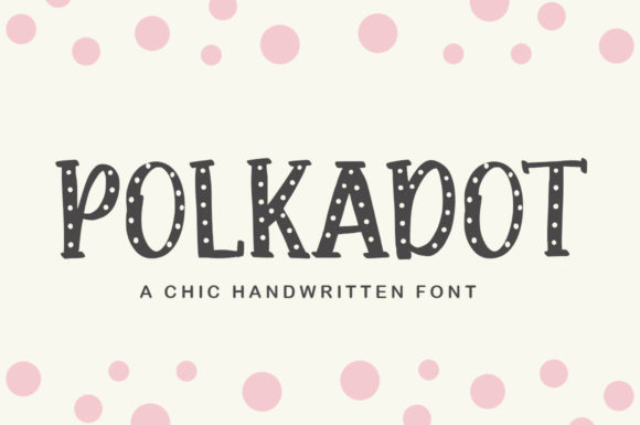 Polkadot: A Playful Display Font for Editorial Charm