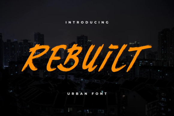 Rebuilt: A Bold Display Font for Handmade Labels, Invitations, and More