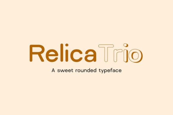 Relica Trio: A Sweet, Rounded Typeface for Campaign-Ready Display Design